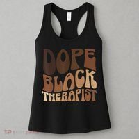 Dope Black Therapist Black Pride Afrocentric Melanin Women's Tank Top thumb 3
