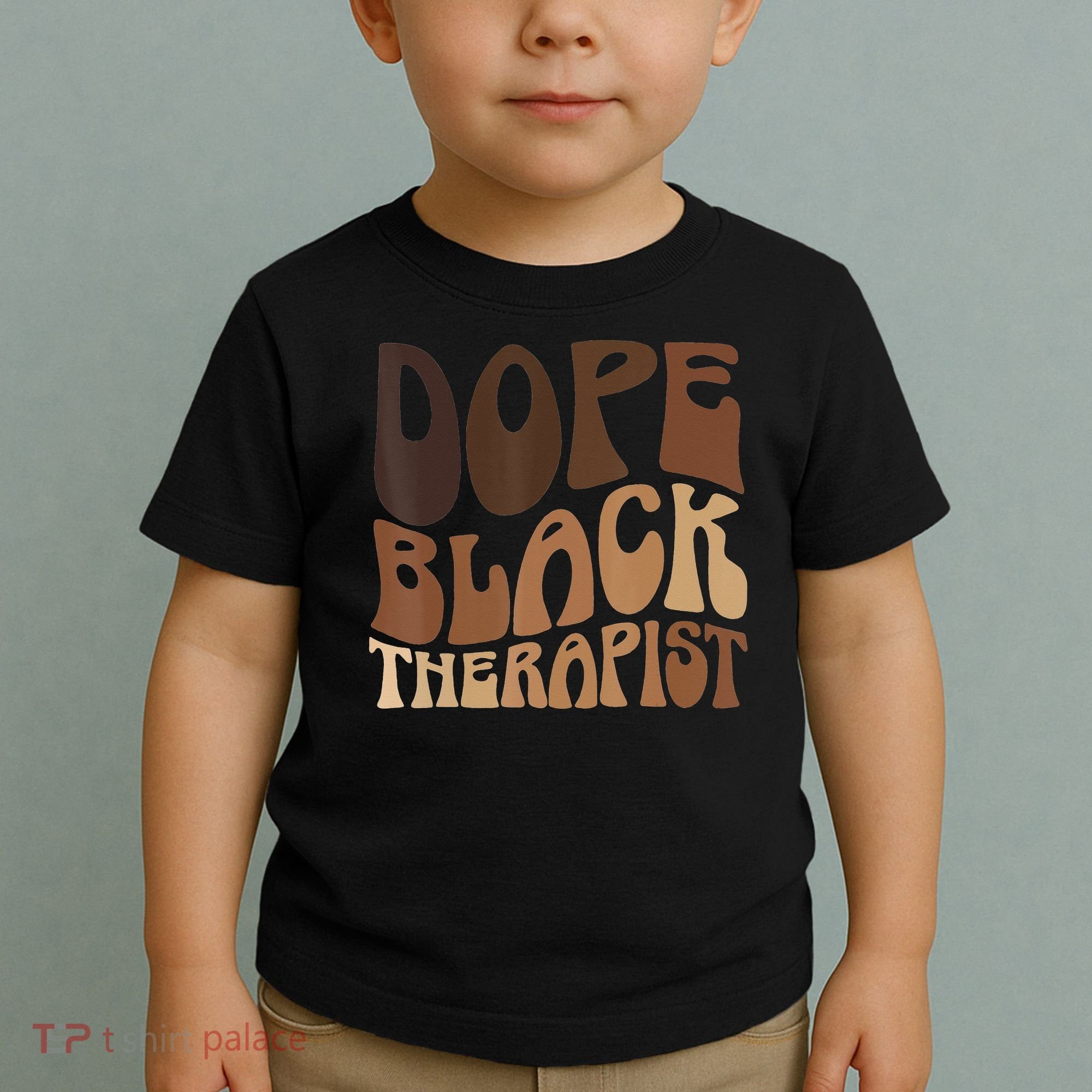Dope Black Therapist Black Pride Afrocentric Melanin Toddler T-Shirt