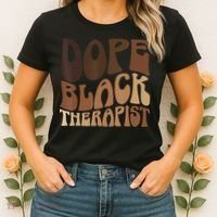 Dope Black Therapist Black Pride Afrocentric Melanin Women's T-Shirt thumb 2