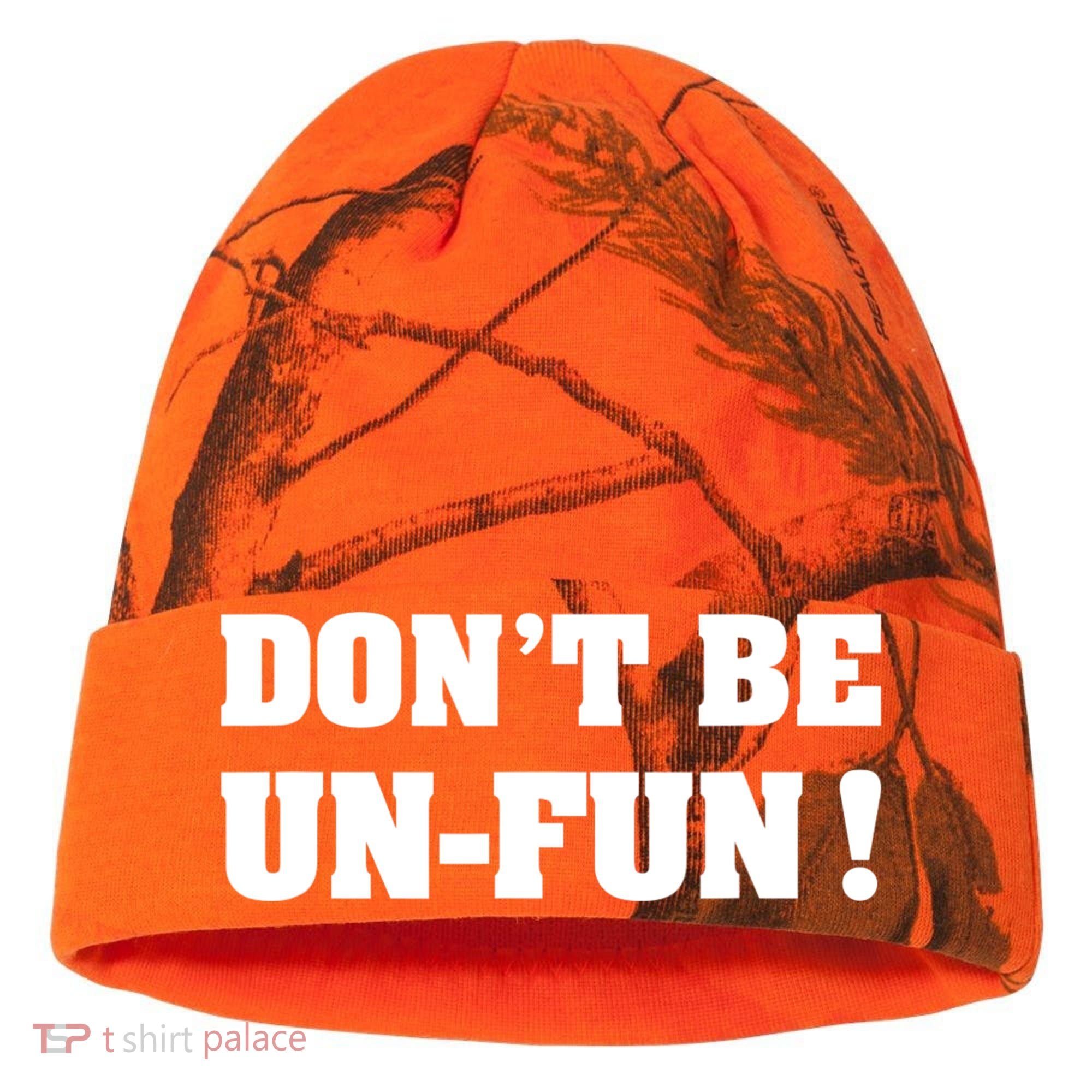 Don't Be UnFun! Motivational Positive Message Funny Saying Kati Licensed 12" Camo Cuffed Beanie