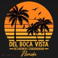 Del Boca Vista Retirement Condominium Florida T-Shirt thumb 7