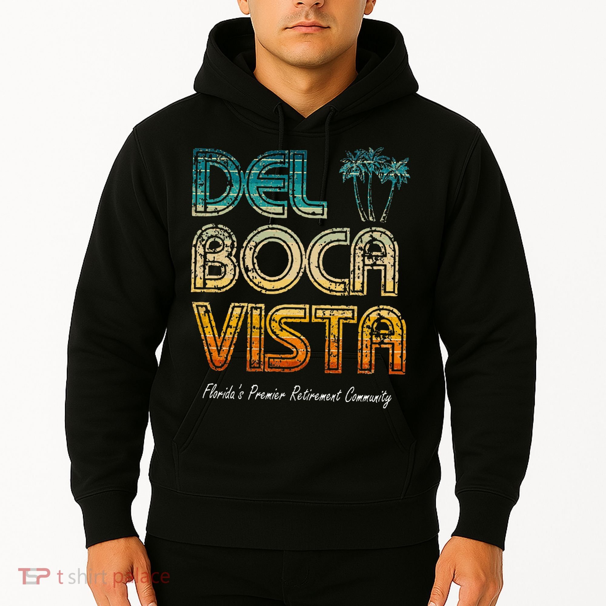 Del Boca Vista Retirement Community Funny Hoodie