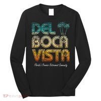 Del Boca Vista Retirement Community Funny Long Sleeve Shirt thumb 0
