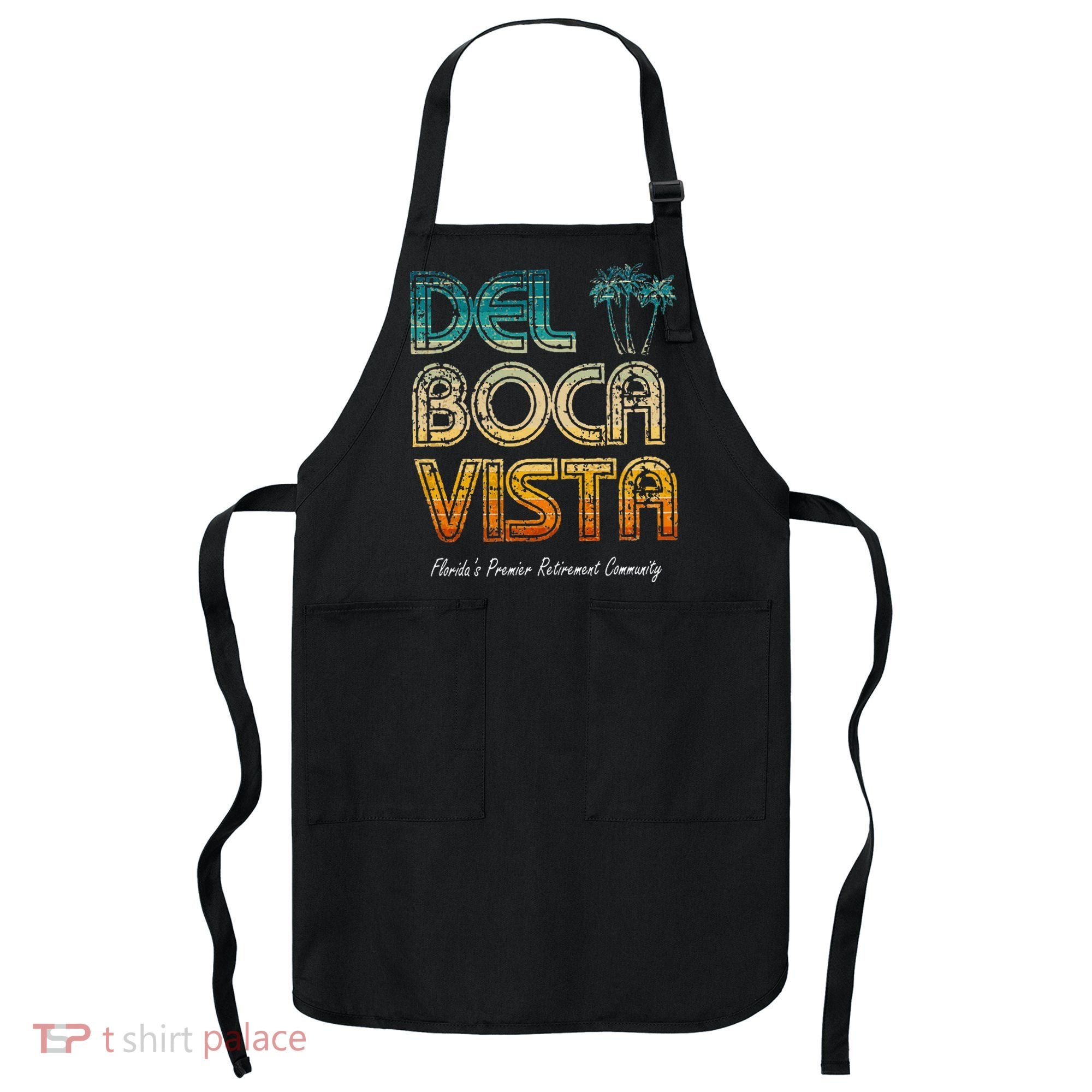 Del Boca Vista Retirement Community Funny Apron