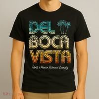 Del Boca Vista Retirement Community Funny T-Shirt thumb 3
