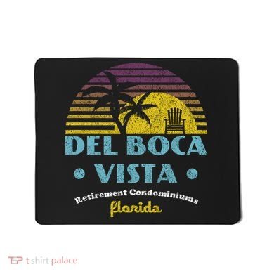 Del Boca Vista Retirement Community Funny Novelty Design Mousepad