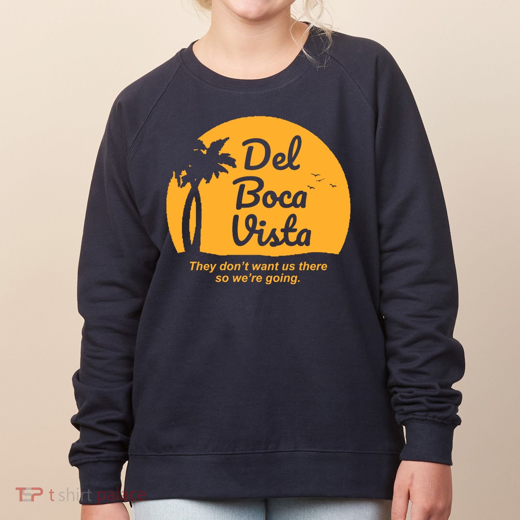 Del Boca Vista Florida We're Going Women's Sweatshirt