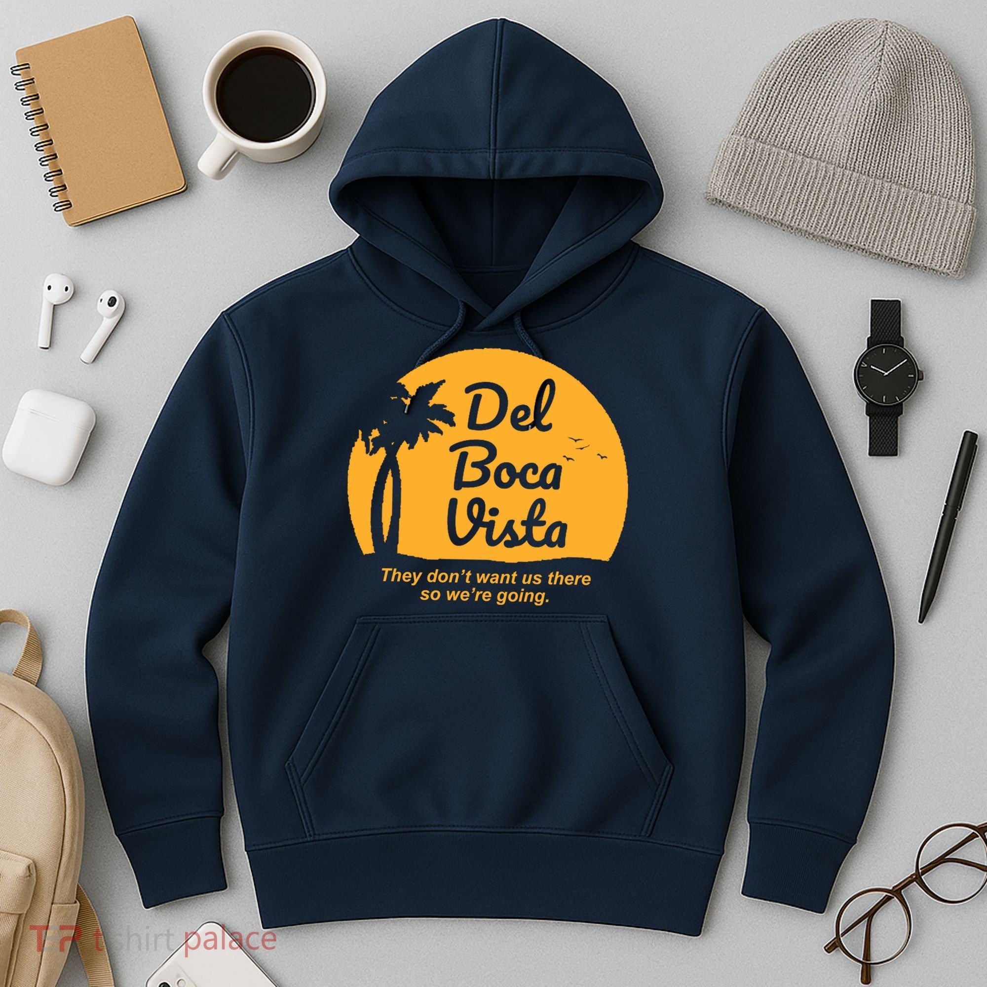 Del Boca Vista Florida We're Going Hoodie