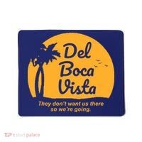 Del Boca Vista Florida We're Going Mousepad thumb 0