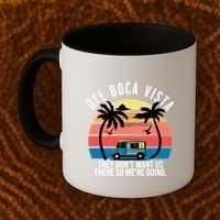 Del Boca Vista Florida They Dont Want Us There Coffee Mug thumb 2