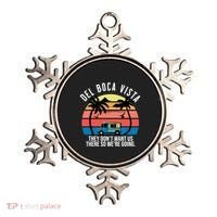 Del Boca Vista Florida They Dont Want Us There Ornament thumb 0