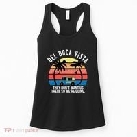 Del Boca Vista Florida They Dont Want Us There Women's Tank Top thumb 0