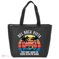 Del Boca Vista Florida They Dont Want Us There Tote Bag thumb 0