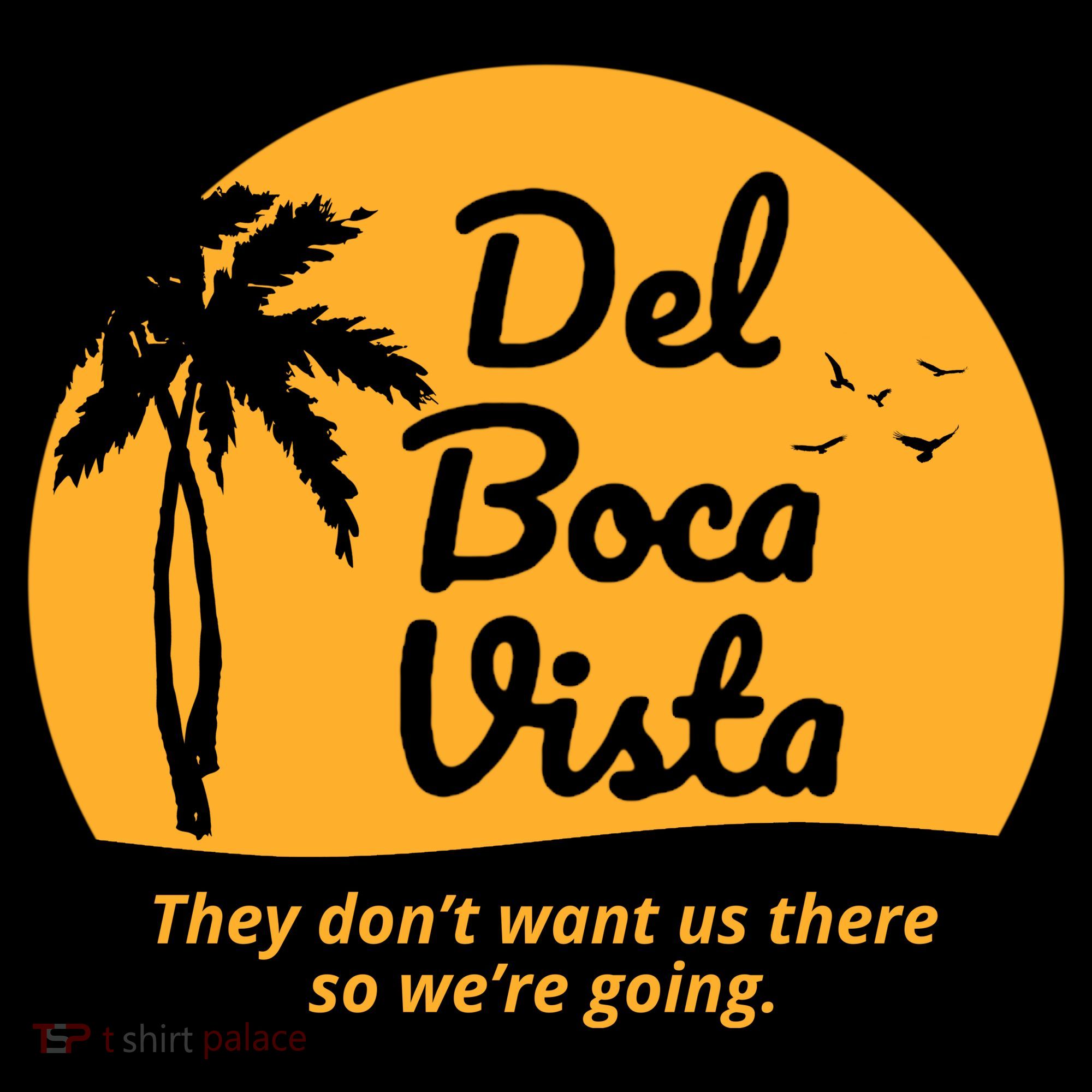 Del Boca Vista Retirement Community Funny Sweatshirt
