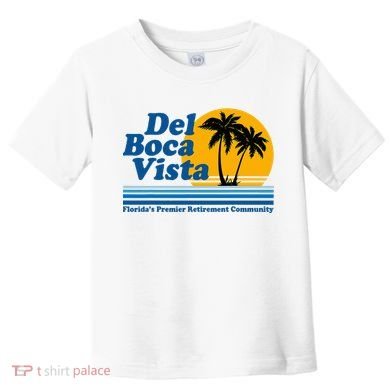 Del Boca Vista Toddler T-Shirt