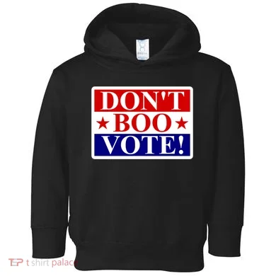 DonT Boo Vote Toddler Hoodie