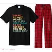 Dearly Beloved We Are Gathered Here Today To Get Through Pajama Set thumb 0
