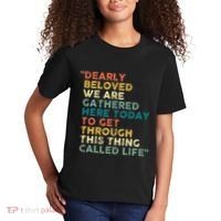 Dearly Beloved We Are Gathered Here Today To Get Through Kids T-Shirt thumb 2