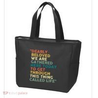 Dearly Beloved We Are Gathered Here Today To Get Through Tote Bag thumb 3