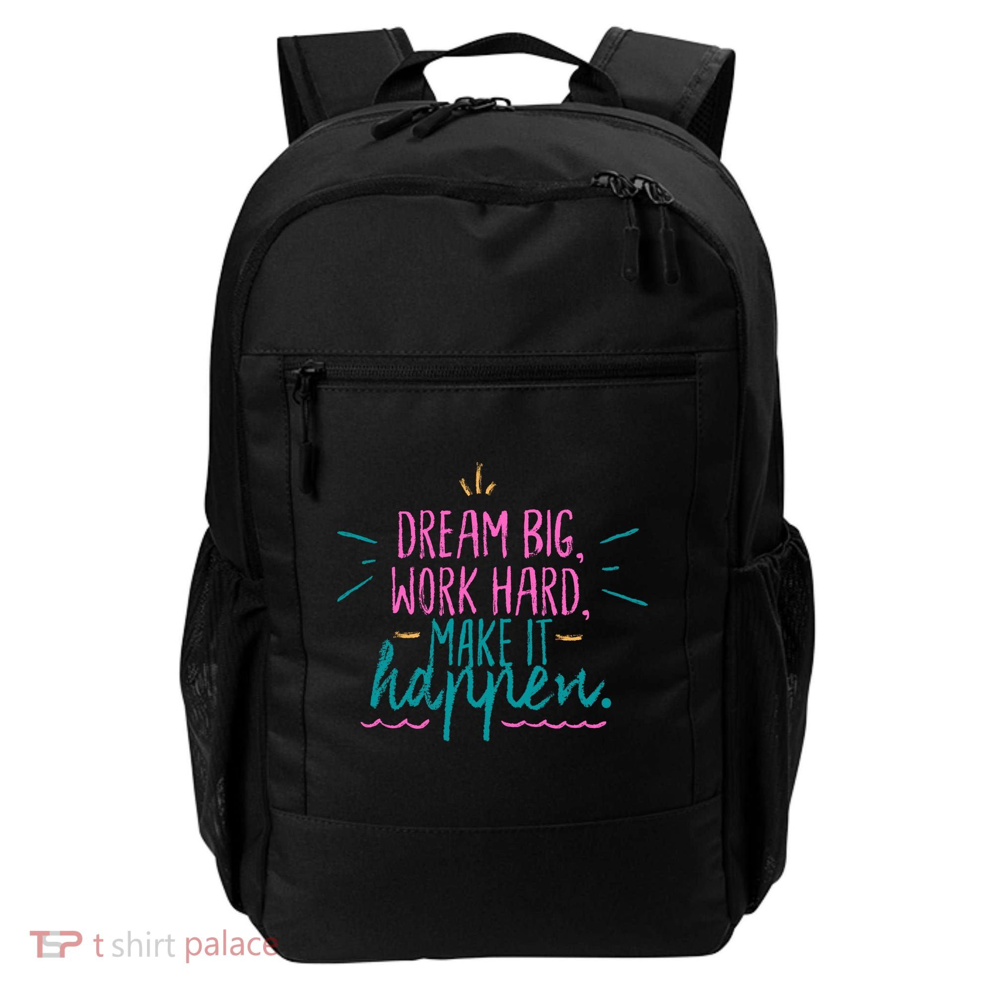 Dream Big Work Hard Make It Happen Quote Backpack