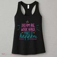 Dream Big Work Hard Make It Happen Quote Women's Tank Top thumb 3