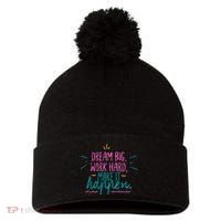 Dream Big Work Hard Make It Happen Quote Pom Pom 12in Knit Beanie thumb 0