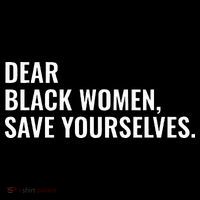 Dear Black Women Save Yourselves Motivation Quotes Women's Hoodie thumb 2