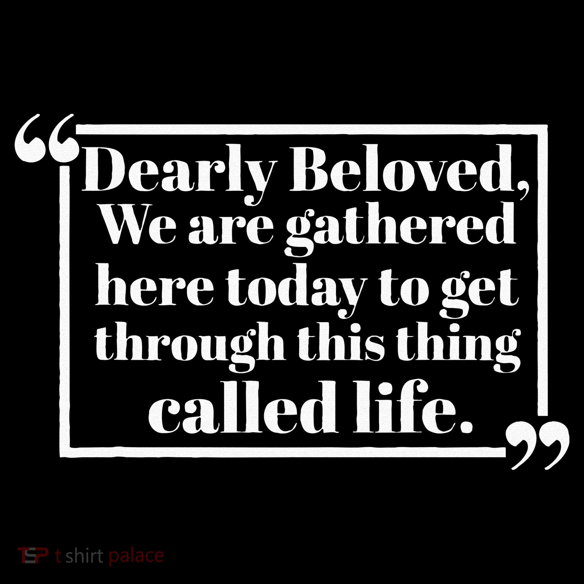Dearly Beloved We Are Gathered Here Today To Get Through (1) Women's Hoodie