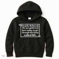 Dearly Beloved We Are Gathered Here Today To Get Through (1) Kids Hoodie thumb 0