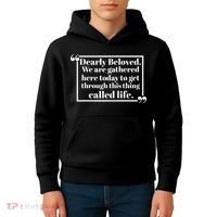 Dearly Beloved We Are Gathered Here Today To Get Through (1) Kids Hoodie thumb 4