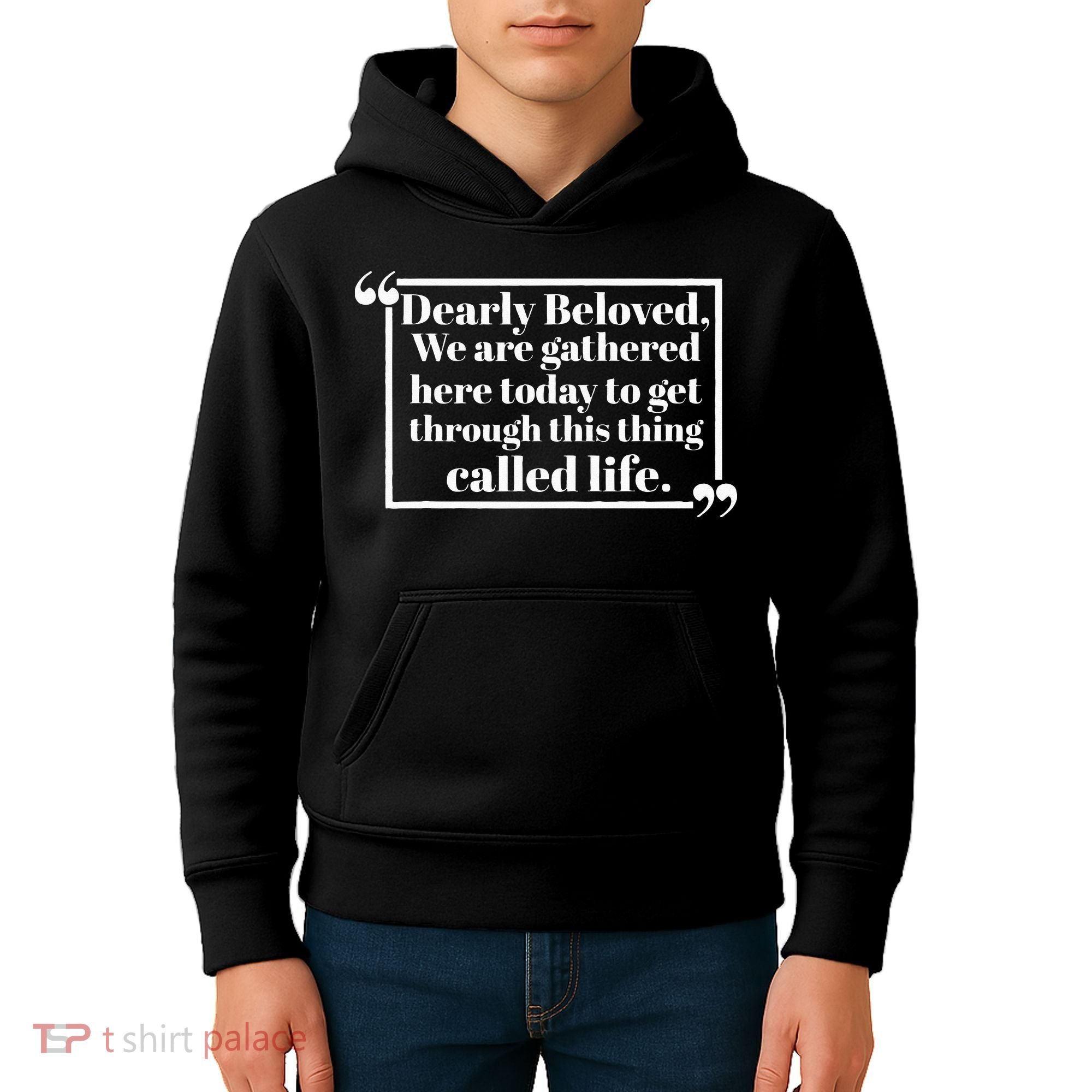 Dearly Beloved We Are Gathered Here Today To Get Through (1) Kids Hoodie