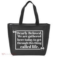 Dearly Beloved We Are Gathered Here Today To Get Through (1) Tote Bag thumb 0