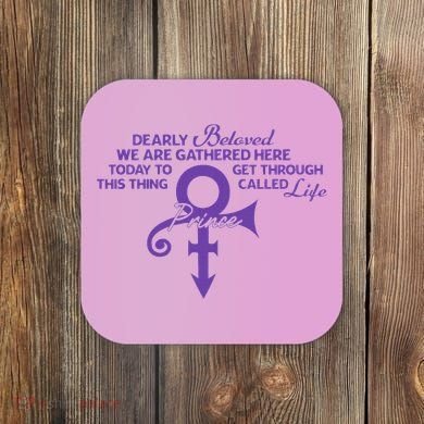 Dearly Beloved We Are Gathered Here Today To Get Through Coaster