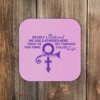 Dearly Beloved We Are Gathered Here Today To Get Through Coaster thumb 0