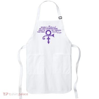 Dearly Beloved We Are Gathered Here Today To Get Through Apron