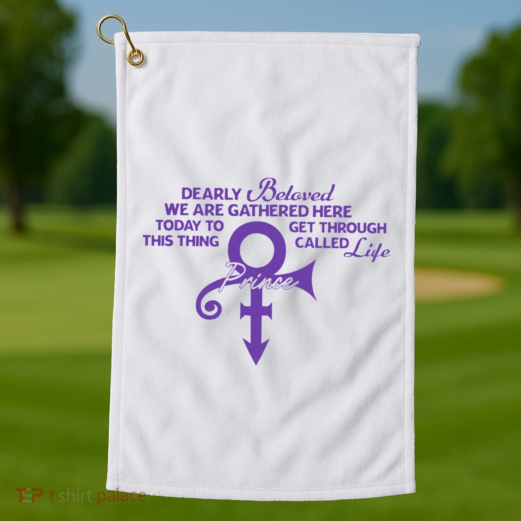 Dearly Beloved We Are Gathered Here Today To Get Through Golf Towel