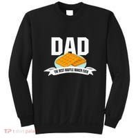 Dad Best Waffle Maker Ever Father's Day Sweatshirt thumb 0