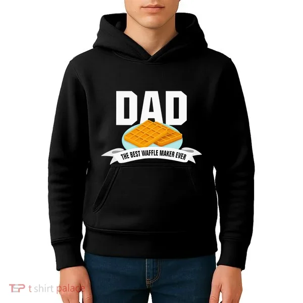 Dad Best Waffle Maker Ever Father's Day Kids Hoodie