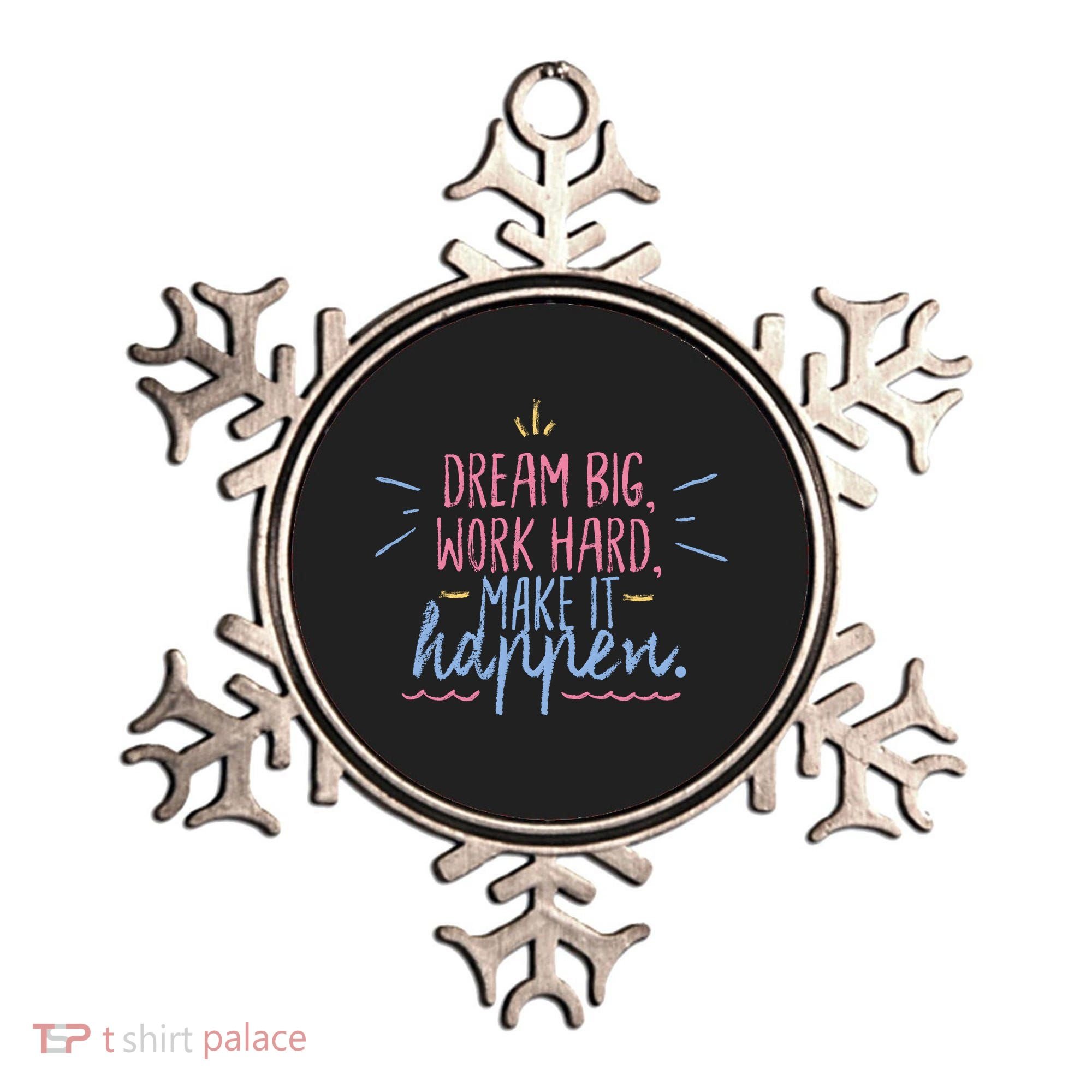 Dream Big Work Hard Make It Happen Quote Ornament