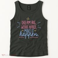 Dream Big Work Hard Make It Happen Quote Tank Top thumb 2