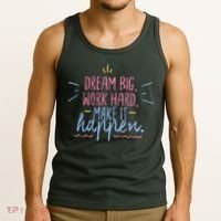 Dream Big Work Hard Make It Happen Quote Tank Top thumb 3
