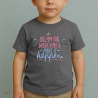 Dream Big Work Hard Make It Happen Quote Toddler T-Shirt thumb 2