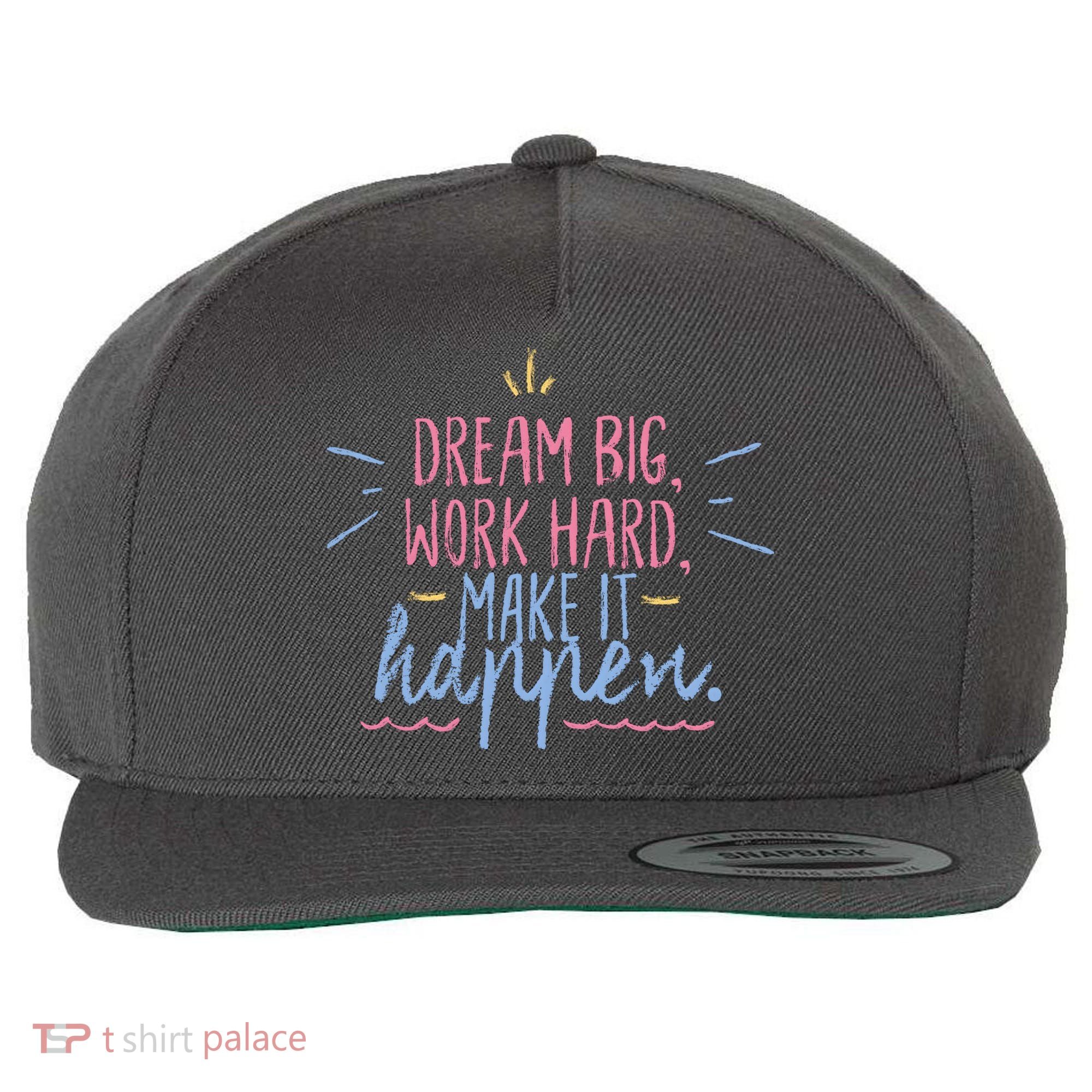 Dream Big Work Hard Make It Happen Quote Wool Snapback Cap