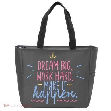 Dream Big Work Hard Make It Happen Quote Tote Bag