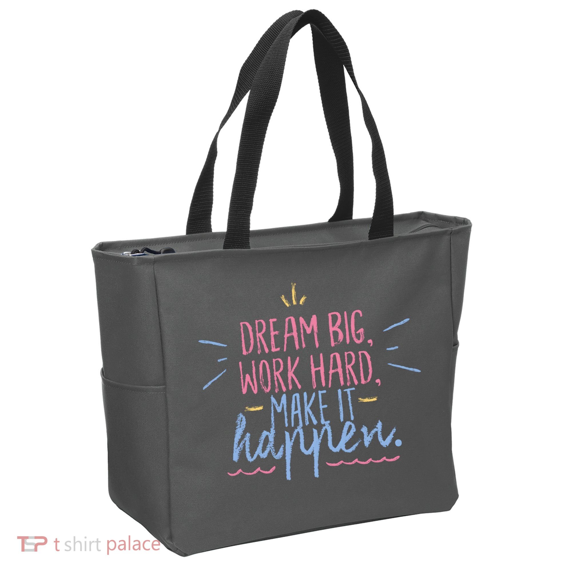 Dream Big Work Hard Make It Happen Quote Tote Bag