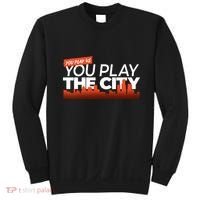 Detroit Baseball You Play Us You Play The City Sweatshirt thumb 0