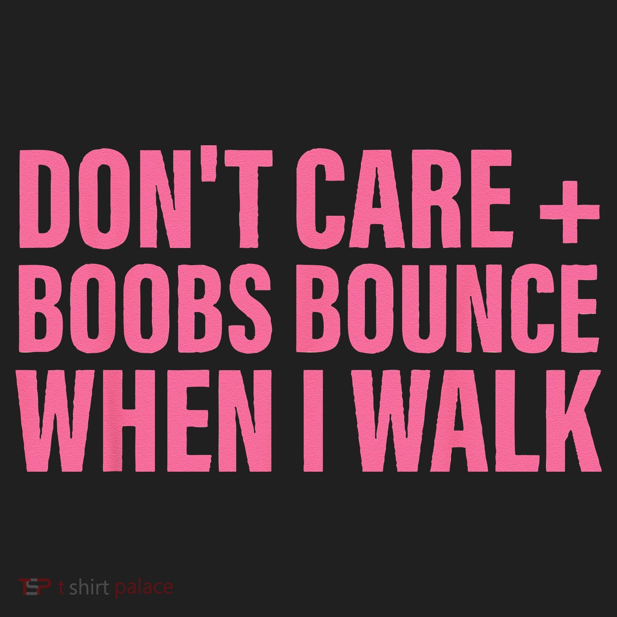Dont Care Boobs Bounce When I Walk Quote Beanie