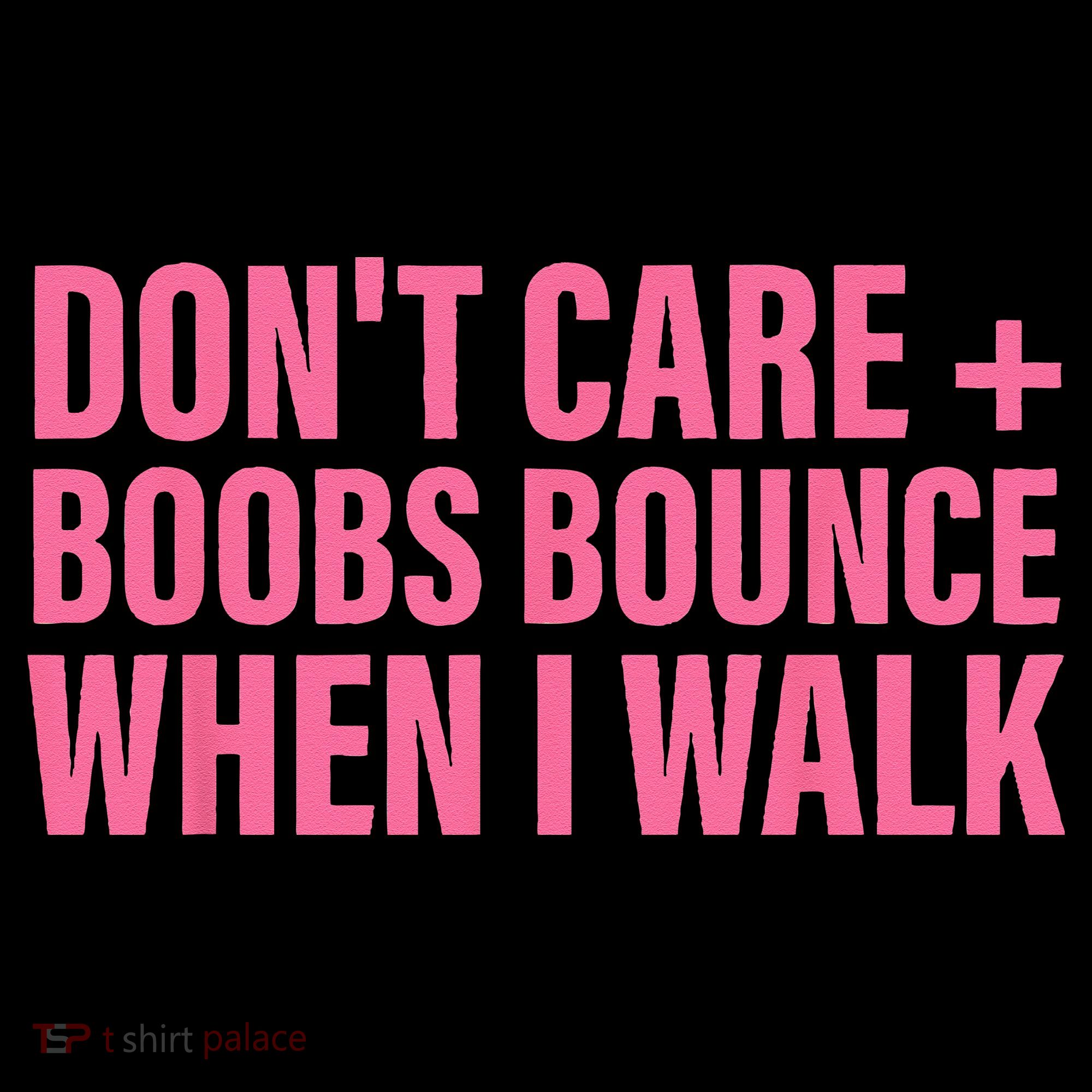 Dont Care Boobs Bounce When I Walk Quote Ornament