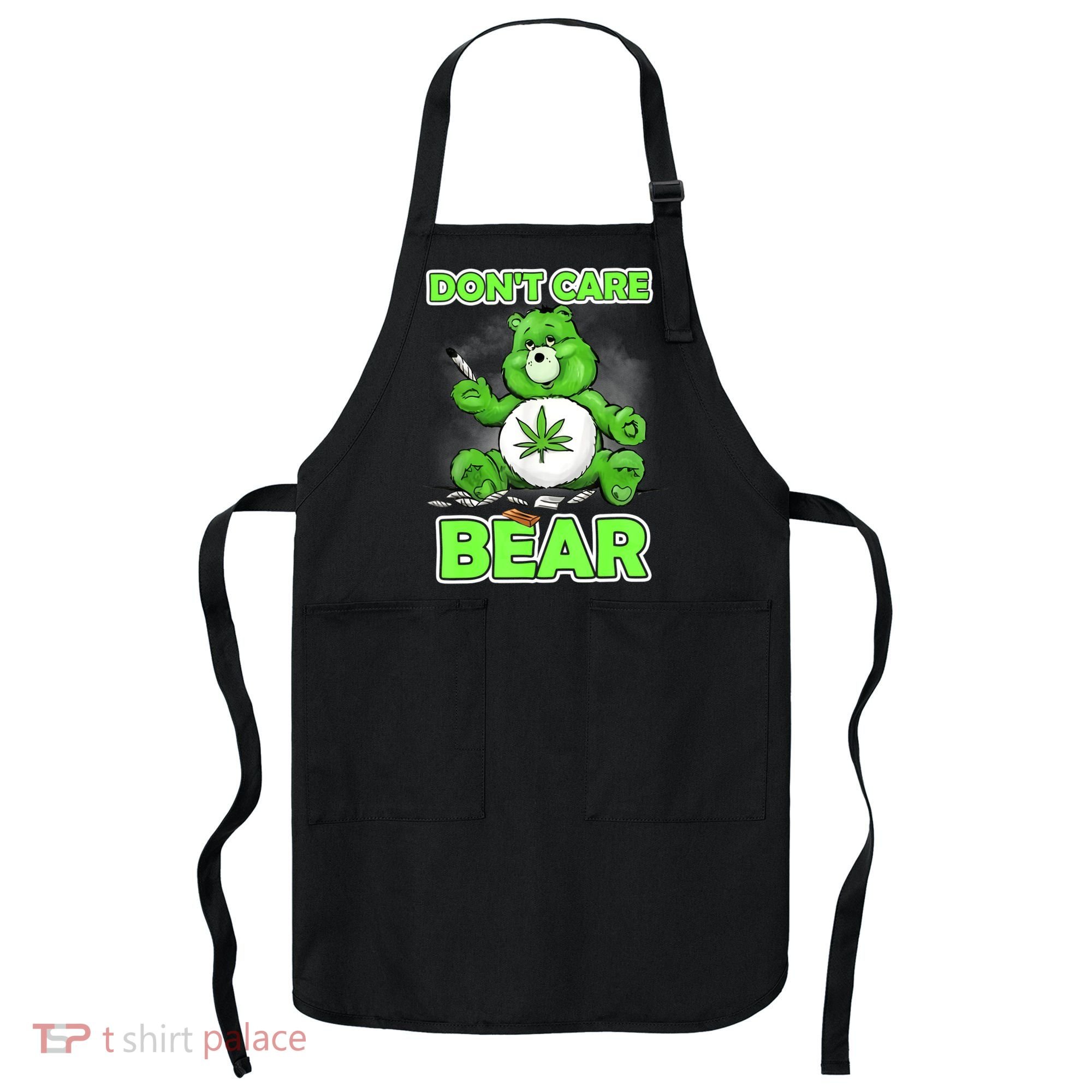 Dont Care Bear Smoking Weed Cannabis Marijuana 4 20 Stoner Gift 2 Apron