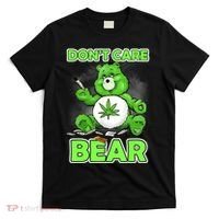Dont Care Bear Smoking Weed Cannabis Marijuana 4 20 Stoner Gift 2 T-Shirt thumb 0